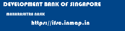 DEVELOPMENT BANK OF SINGAPORE  MAHARASHTRA NASIK    ifsc code